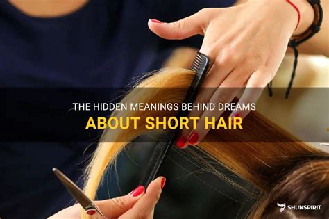 dream of hair cut short|short hair dream meaning.